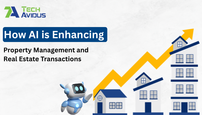 How AI is Enhancing Property Management and Real Estate Transactions
